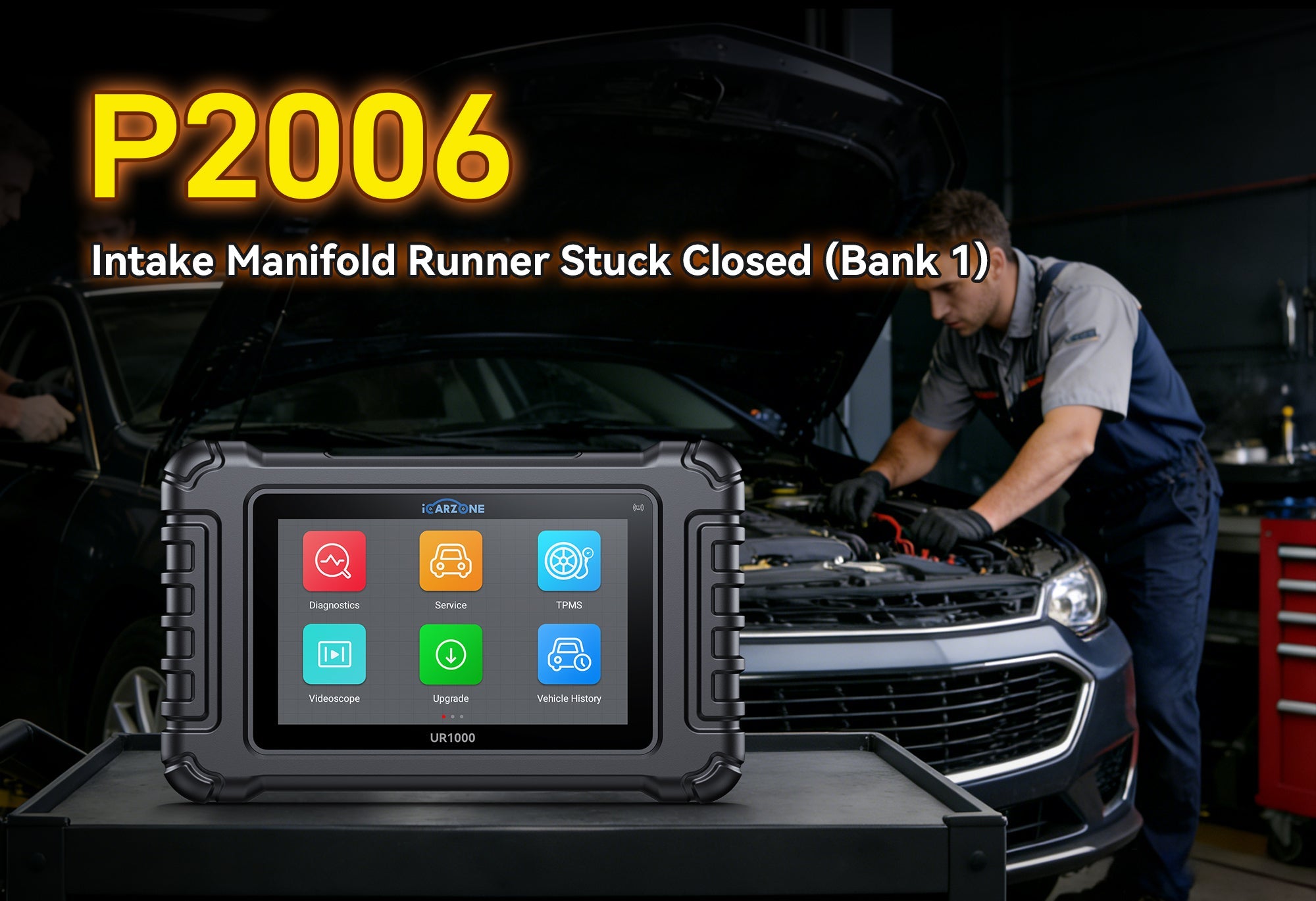 Fix P2006: Intake Manifold Runner Control Stuck Closed Bank 1 with ICARZONE UR1000